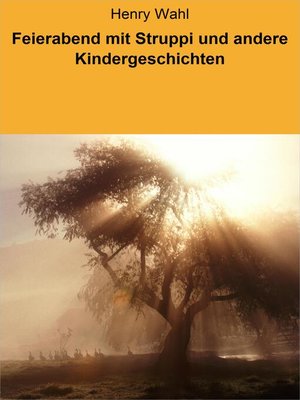cover image of Feierabend mit Struppi und andere Kindergeschichten